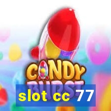 slot cc 77